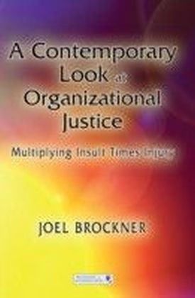Contemporary Look at Organizational Justice