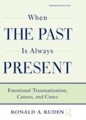 When the Past Is Always Present