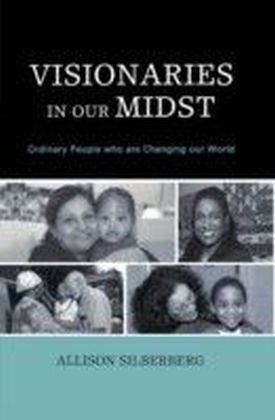 Visionaries In Our Midst