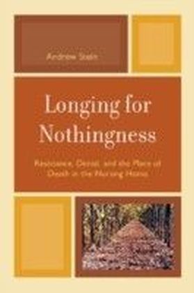 Longing for Nothingness
