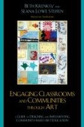 Engaging Classrooms and Communities through Art