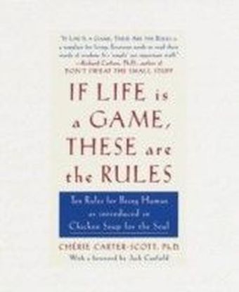 If Life Is a Game, These Are the Rules