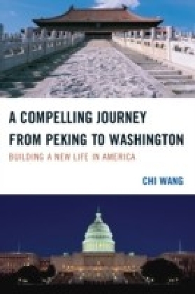 Compelling Journey from Peking to Washington