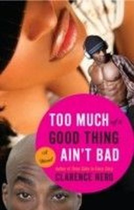 Too Much of a Good Thing Ain't Bad main product photo