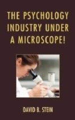 Psychology Industry Under a Microscope!