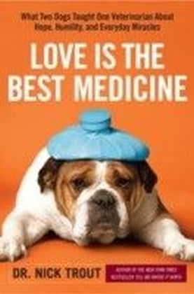 Love Is the Best Medicine