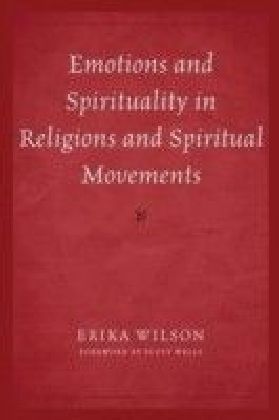 Emotions and Spirituality in Religions and Spiritual Movements