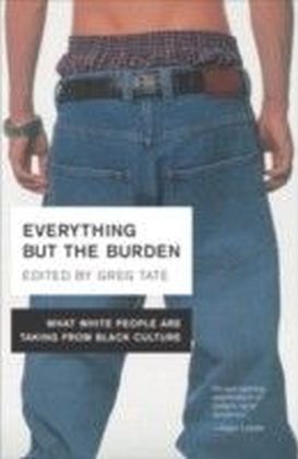 Everything But the Burden