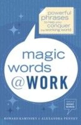 Magic Words at Work