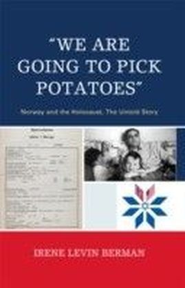 'We Are Going to Pick Potatoes'