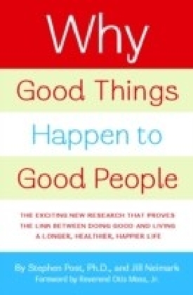 Why Good Things Happen to Good People