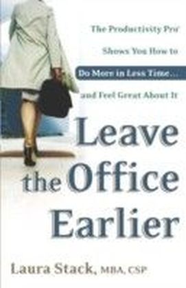 Leave the Office Earlier