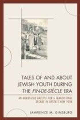 Tales of and about Jewish Youth during the Fin-de-siecle Era