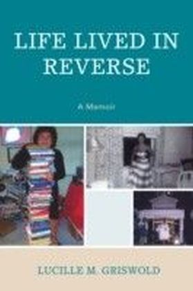 Life Lived in Reverse