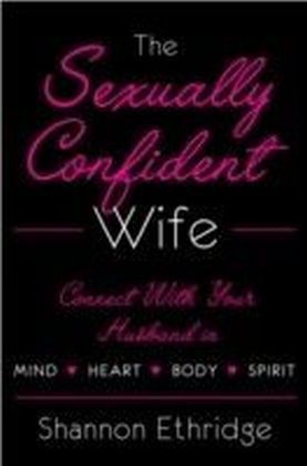 Sexually Confident Wife