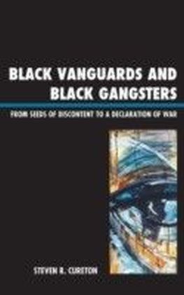 Black Vanguards and Black Gangsters