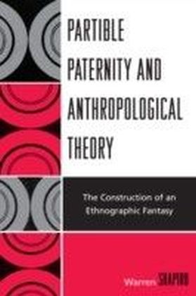 Partible Paternity and Anthropological Theory main product photo