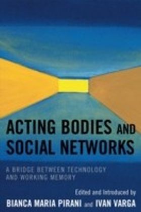 Acting Bodies and Social Networks