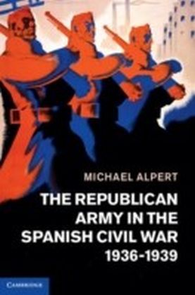 Republican Army in the Spanish Civil War, 1936-1939