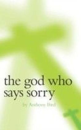 God Who Said Sorry