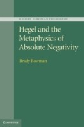 Hegel and the Metaphysics of Absolute Negativity