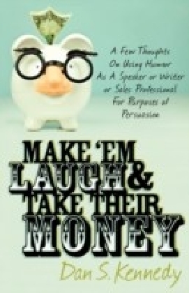 Make 'Em Laugh & Take Their Money