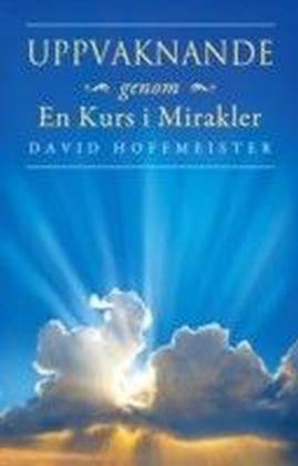Uppvaknande genom En Kurs i Mirakler