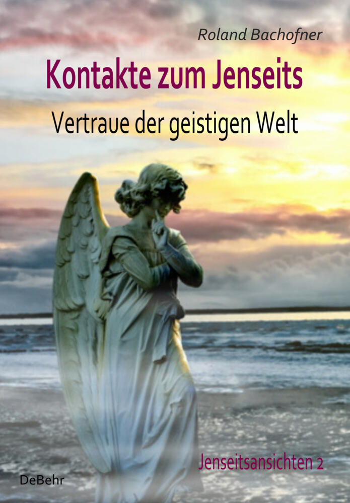 Kontakte zum Jenseits - Vertraue der geistigen Welt - Jenseitsansichten 2 main product photo