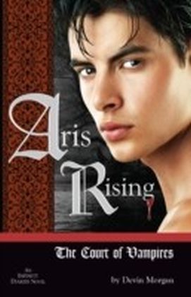 Aris Rising - The Court of Vampires