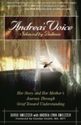 Andrea's Voice: Silenced by Bulimia