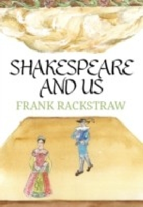 Shakespeare and Us