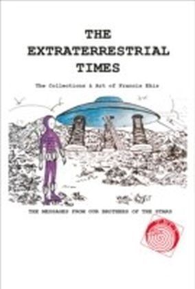 Extraterrestrial Times, The Collections & Art of Francis Ekis (for tablet devices)