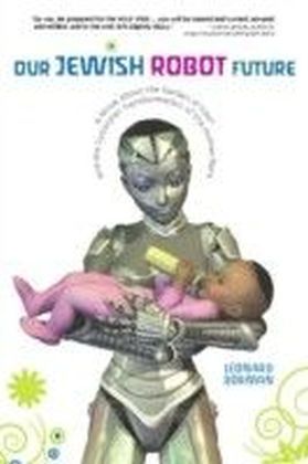 Our Jewish Robot Future