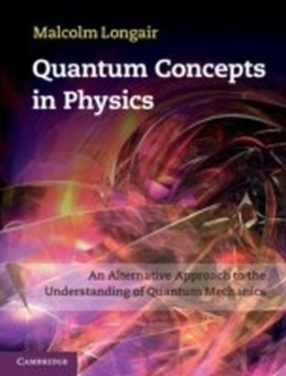 Quantum Concepts in Physics