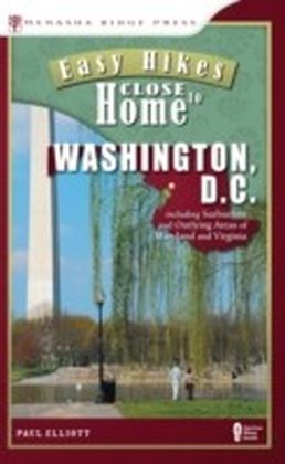 Easy Hikes Close to Home: Washington, D.C. main product photo