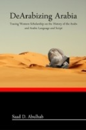 DeArabizing Arabia