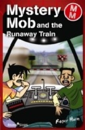 Mystery Mob and the Runaway Train