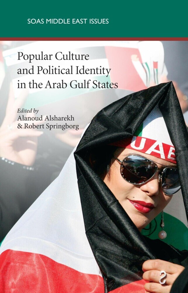 Popular Culture and Political Identity in the Arab Gulf States main product photo
