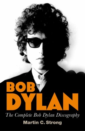 Bob Dylan: The Complete Discography