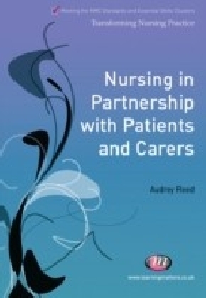 Nursing in Partnership with Patients and Carers