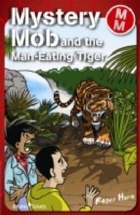 Mystery Mob and the Man Eating Tiger