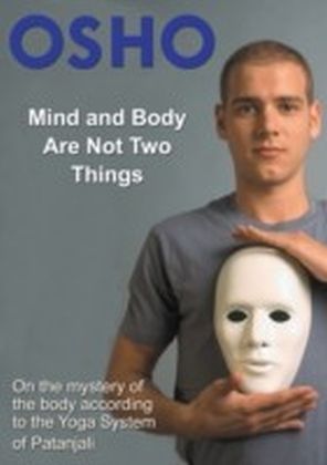 Mind and Body Are Not Two Things
