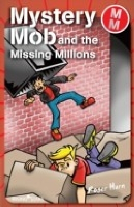 Mystery Mob and the Missing Millions