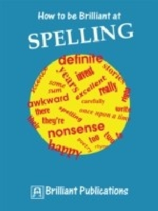 How to be Brilliant at Spelling