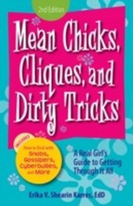Mean Chicks, Cliques, and Dirty Tricks