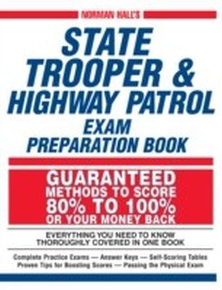 Norman Hall's State Trooper andamp; Highway Patrol Exam Preparation Book