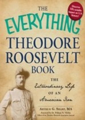 Everything Theodore Roosevelt Book