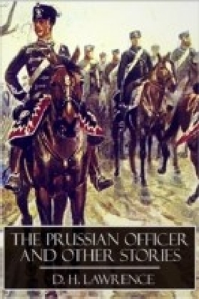 Prussian Officer and Other Stories