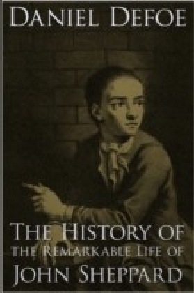 History of the Remarkable Life of John Sheppard