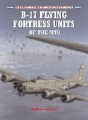 B-17 Flying Fortress Units of the MTO